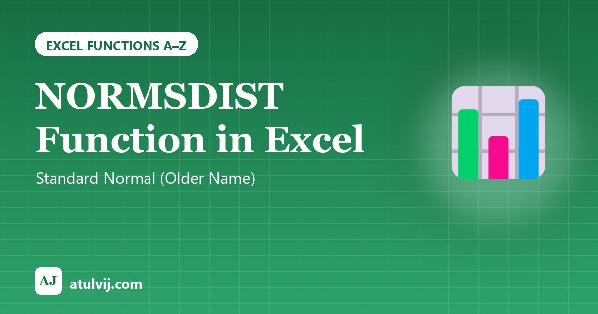 NORMSDIST Function in Excel: Standard Normal (Older Name) 1