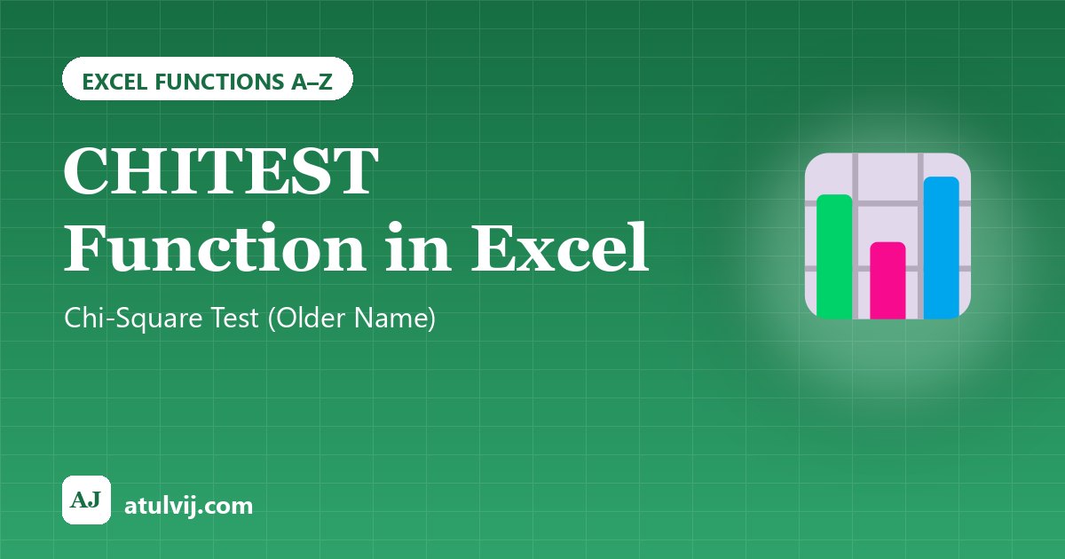 CHITEST Function in Excel: Chi-Square Test (Older Name) 1