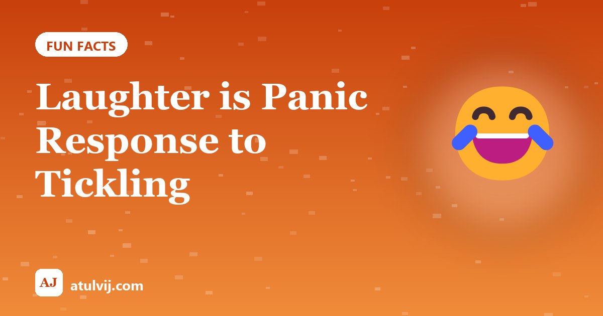 Laughter is Panic Response to Tickling