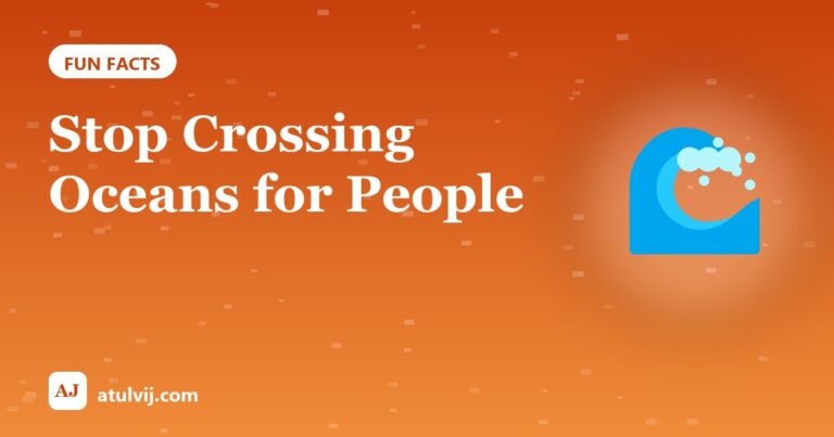 Stop Crossing Oceans for People