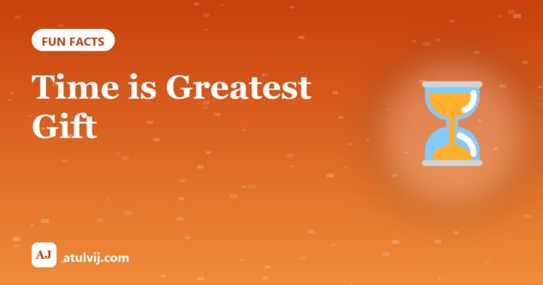 Time is Greatest Gift