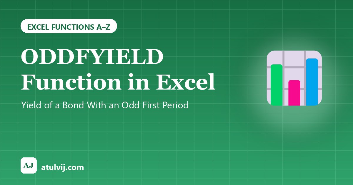 ODDFYIELD Function in Excel: Yield of a Bond With an Odd First Period 1