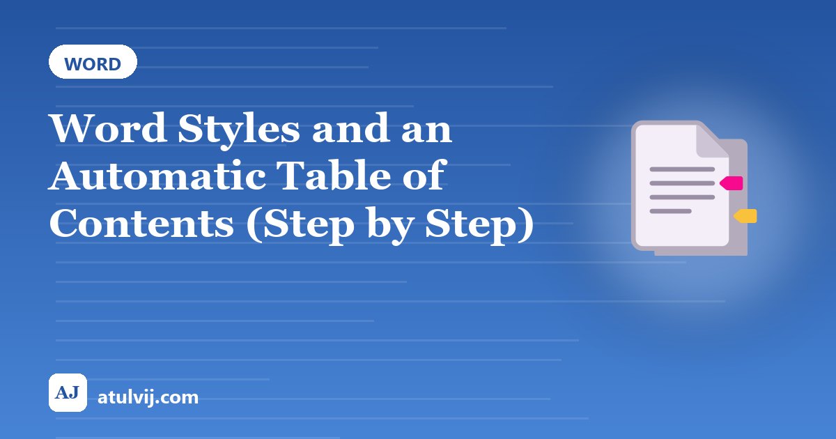Word Styles and an Automatic Table of Contents (Step by Step)
