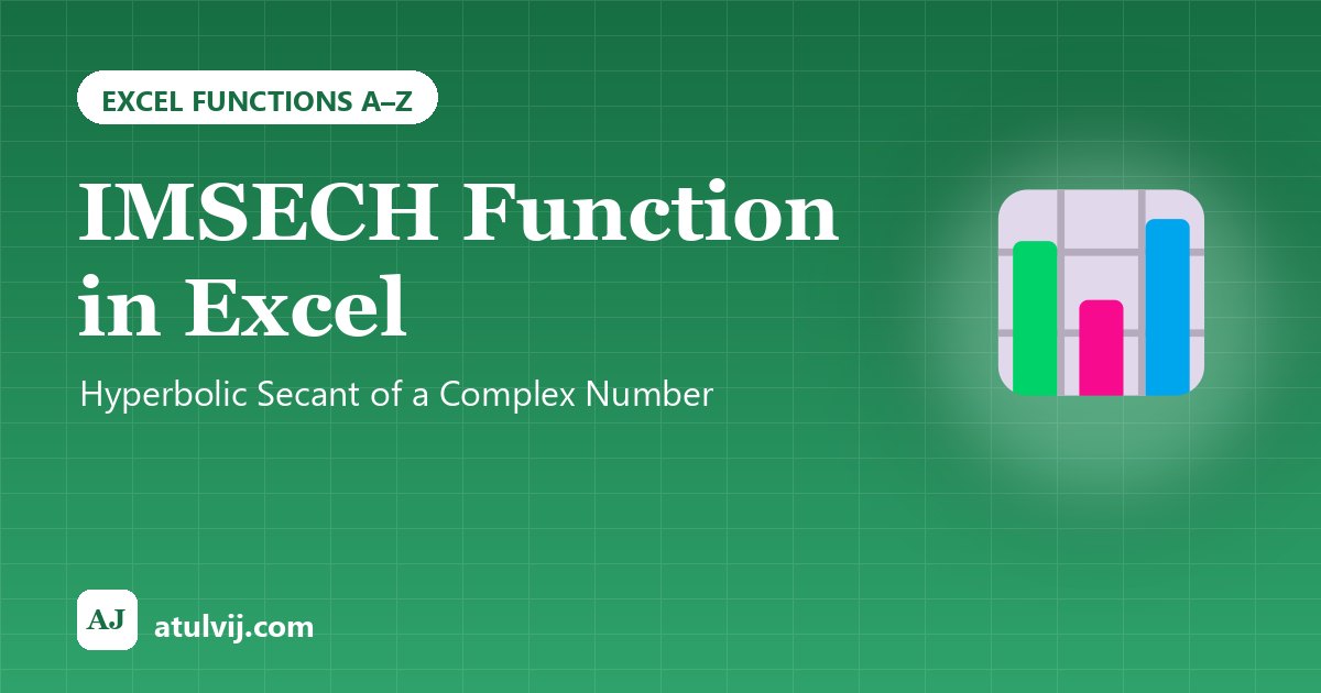 IMSECH Function in Excel: Hyperbolic Secant of a Complex Number 1
