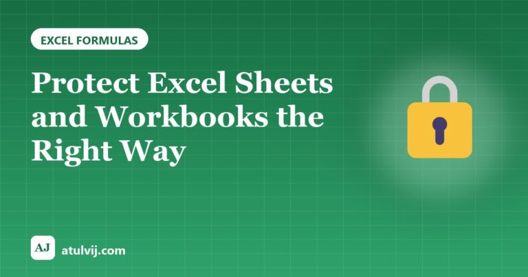 Protect Excel Sheets and Workbooks the Right Way