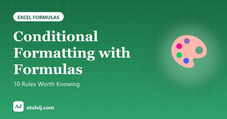 Conditional Formatting with Formulas: 10 Rules Worth Knowing