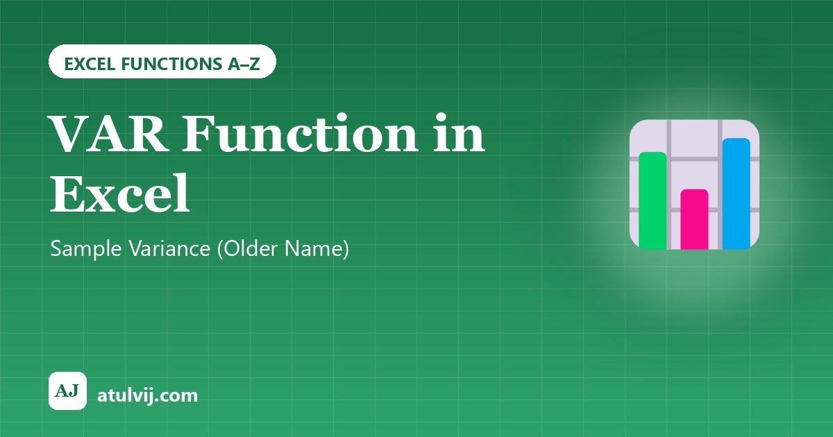 VAR Function in Excel: Sample Variance (Older Name) 1