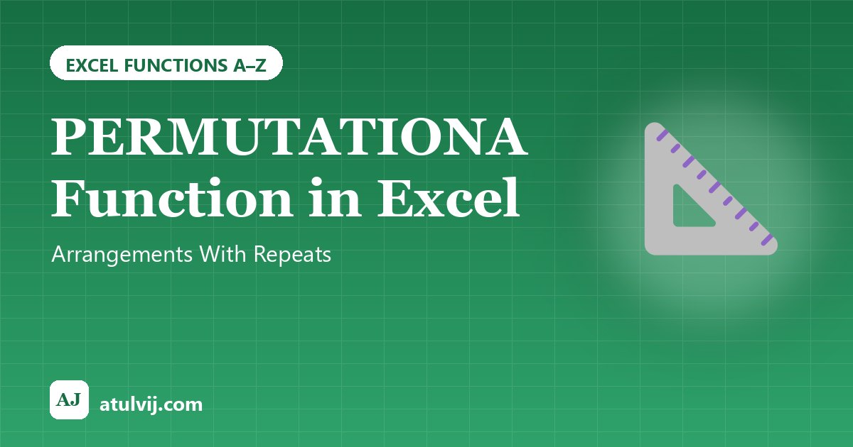 PERMUTATIONA Function in Excel: Arrangements With Repeats 1