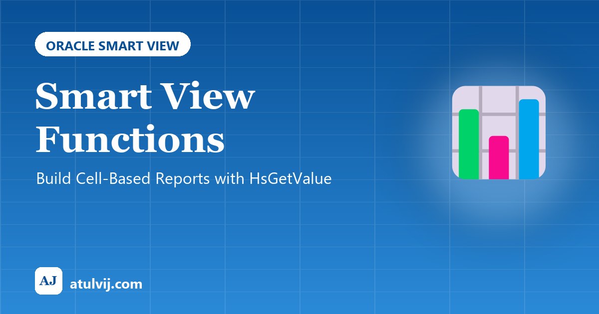 Smart View Functions: Build Cell-Based Reports with HsGetValue