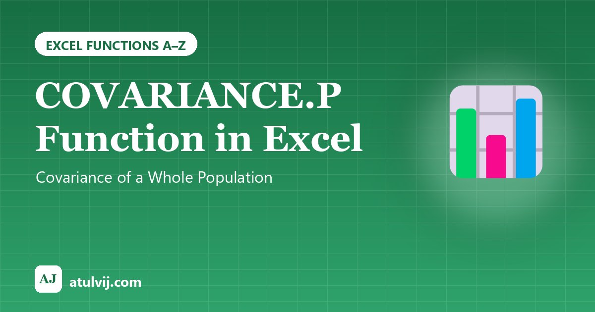 COVARIANCE.P Function in Excel: Covariance of a Whole Population 1