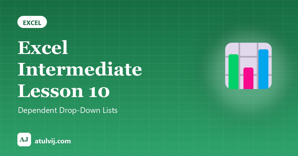 Excel Intermediate Lesson 10: Dependent Drop-Down Lists 1