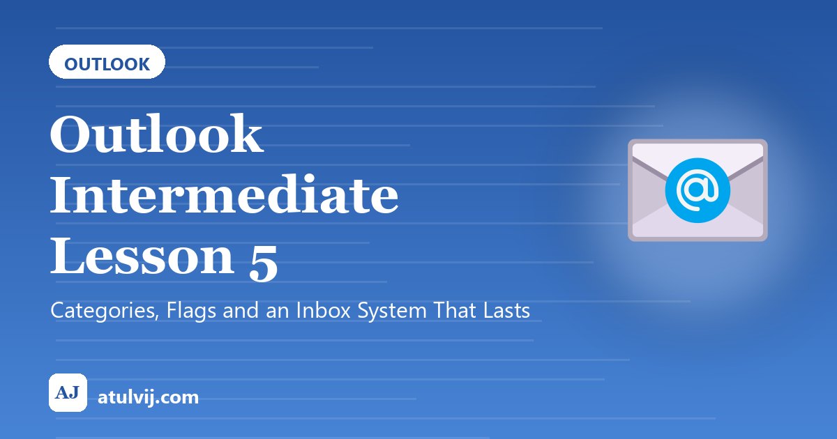 Outlook Intermediate Lesson 5: Categories, Flags and an Inbox System That Lasts 1