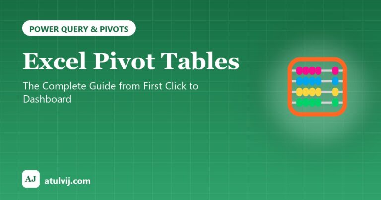Excel Pivot Tables: The Complete Guide from First Click to Dashboard