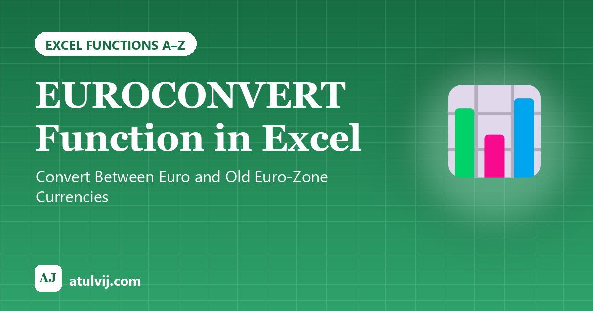 EUROCONVERT Function in Excel: Convert Between Euro and Old Euro-Zone Currencies 1