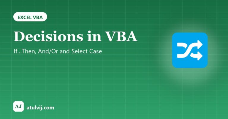Decisions in VBA: If…Then, And/Or and Select Case