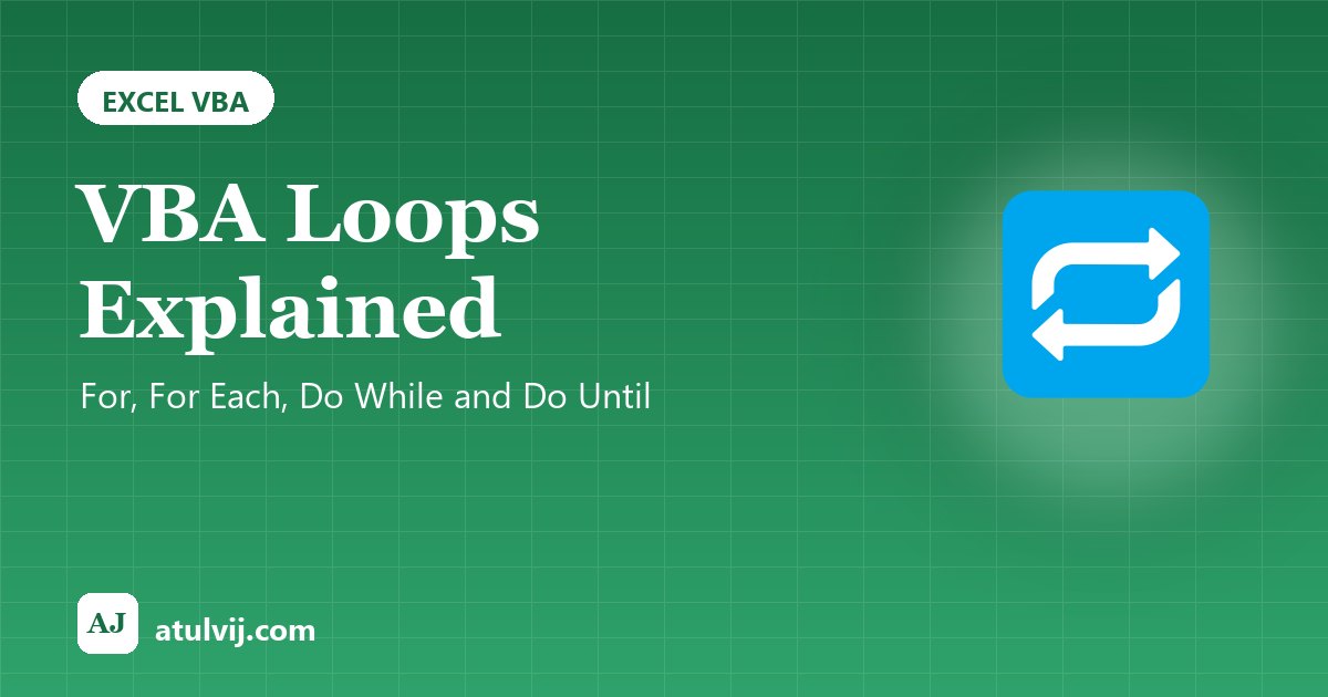 VBA Loops Explained: For, For Each, Do While and Do Until