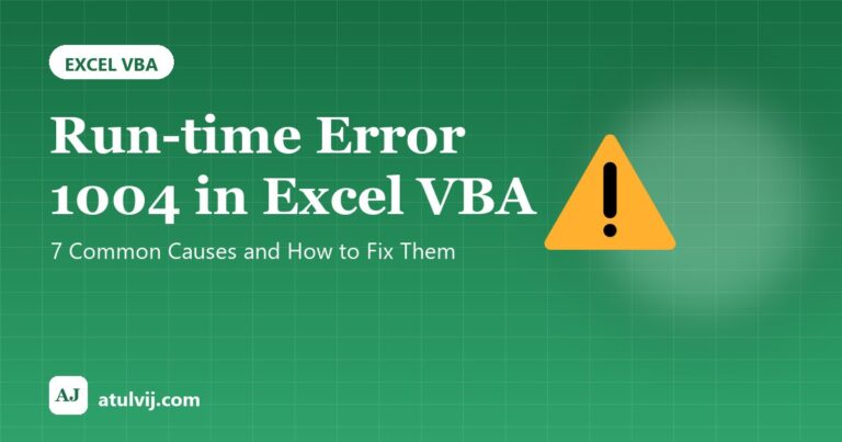 Run-time Error 1004 in Excel VBA: 7 Common Causes and How to Fix Them