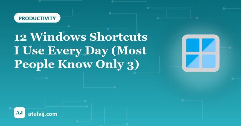 12 Windows Shortcuts I Use Every Day (Most People Know Only 3)