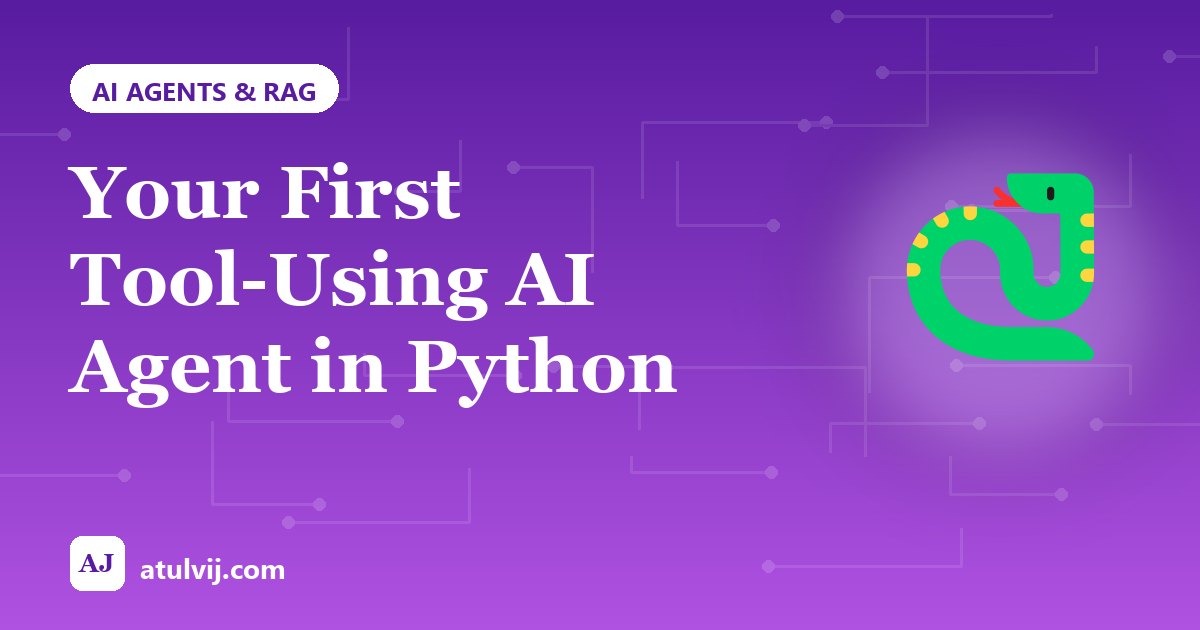Your First Tool-Using AI Agent in Python 1