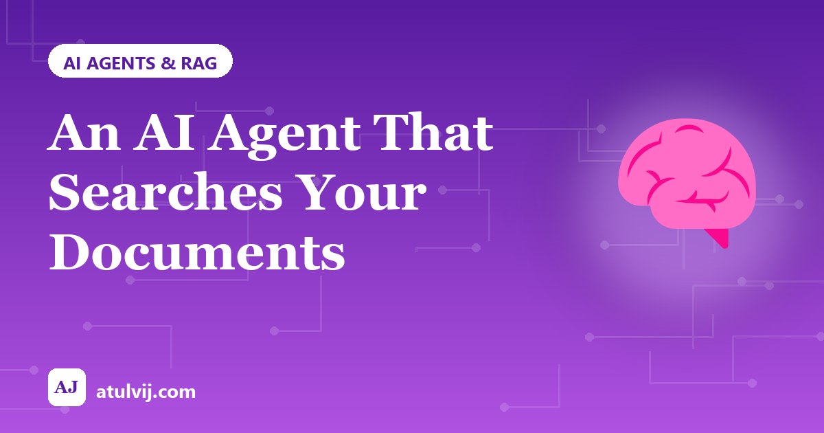 An AI Agent That Searches Your Documents 1