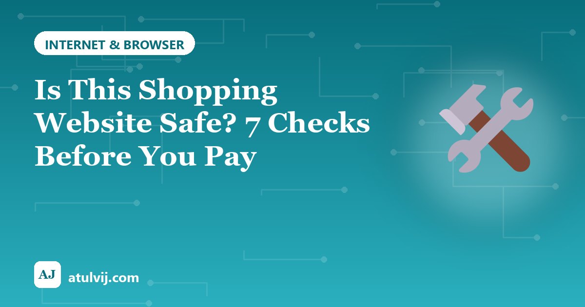 Is This Shopping Website Safe? 7 Checks Before You Pay 1