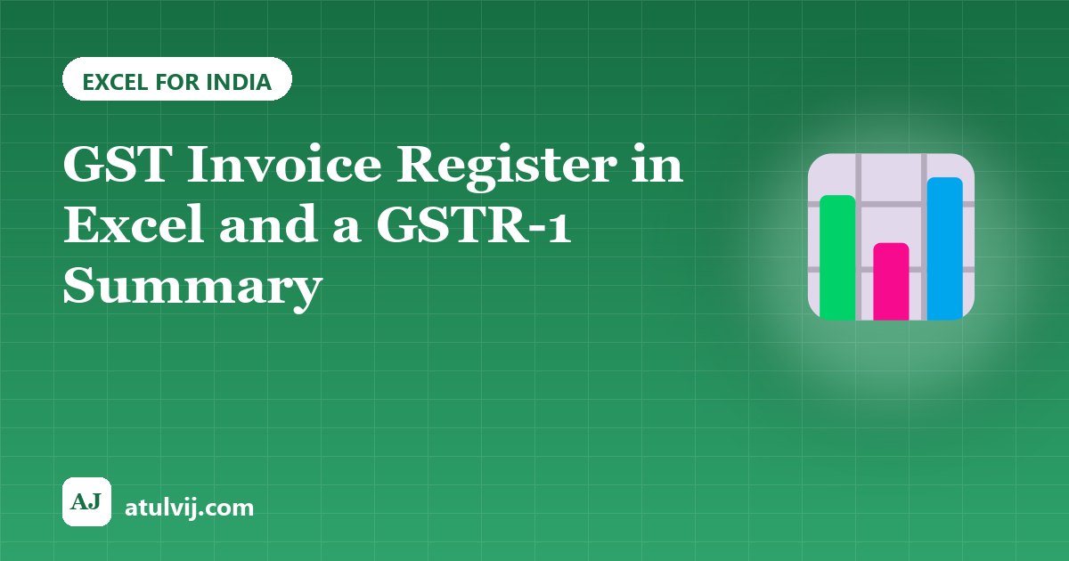 GST Invoice Register in Excel and a GSTR-1 Summary 1
