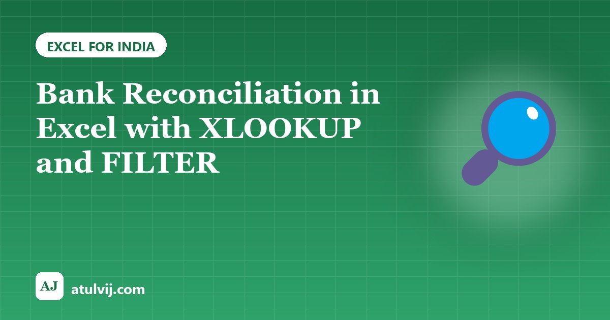 Bank Reconciliation in Excel with XLOOKUP and FILTER 1