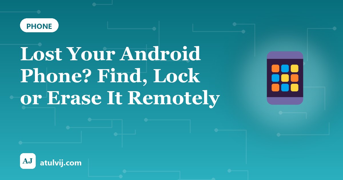 Lost Your Android Phone? Find, Lock or Erase It Remotely 1