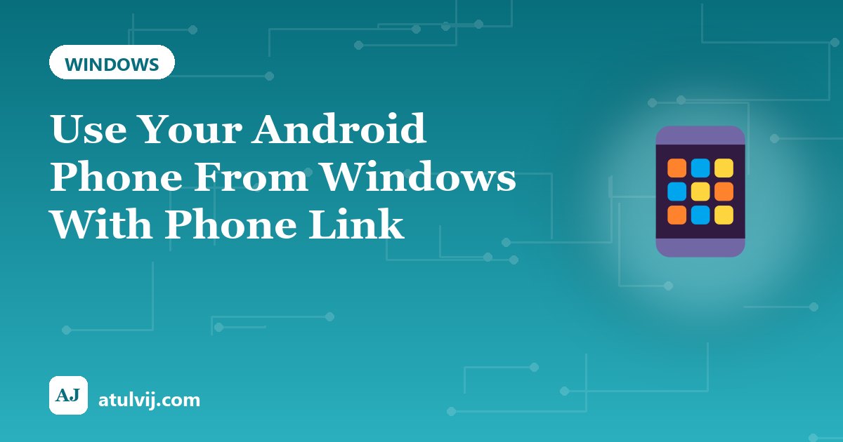 Use Your Android Phone From Windows With Phone Link 1