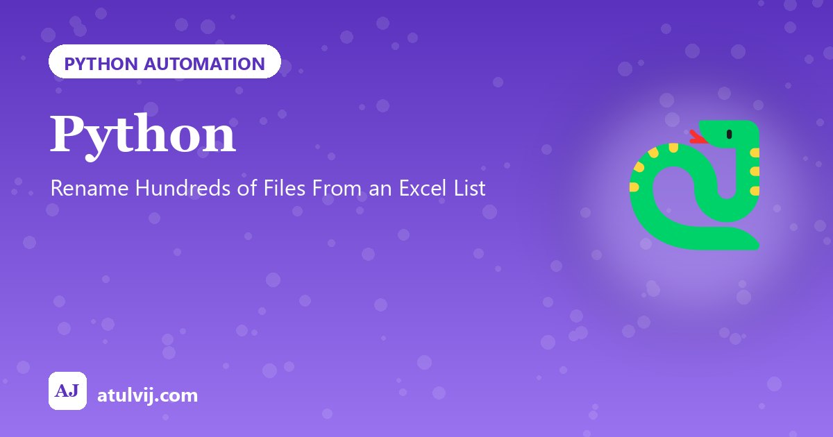 Python: Rename Hundreds of Files From an Excel List 1