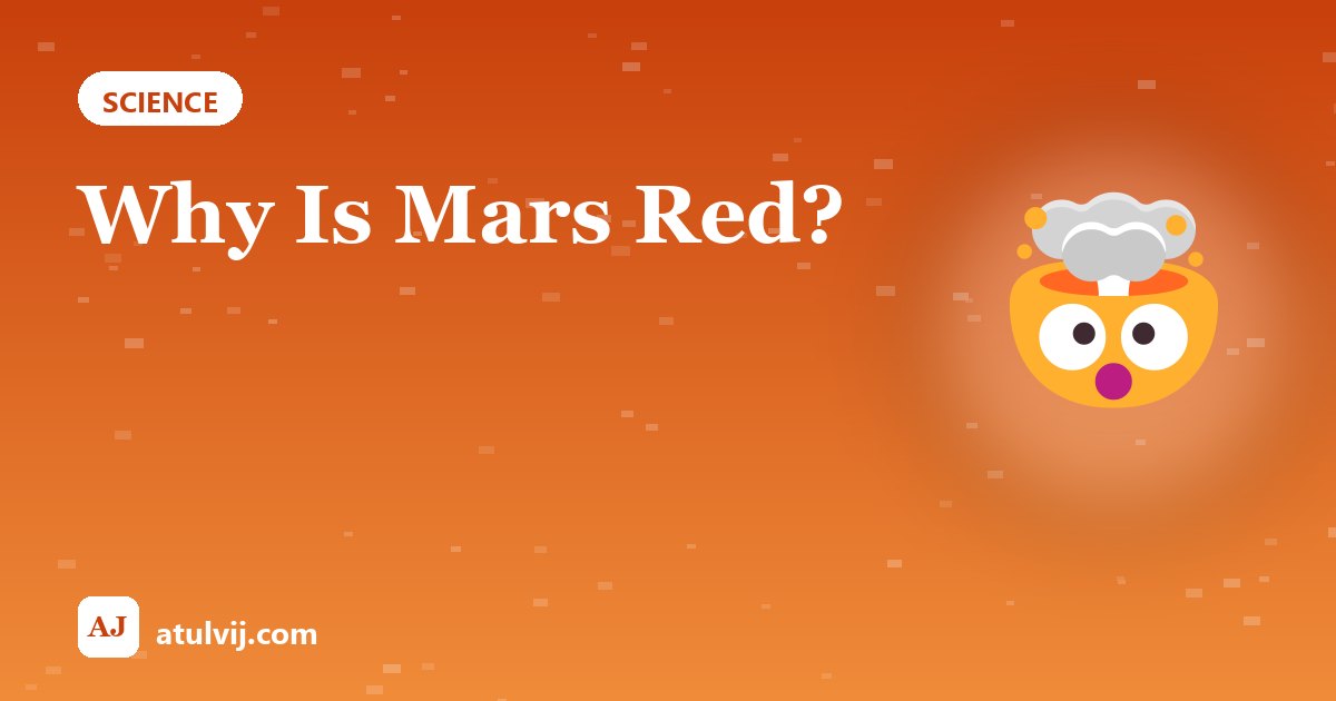 Why Is Mars Red? 1