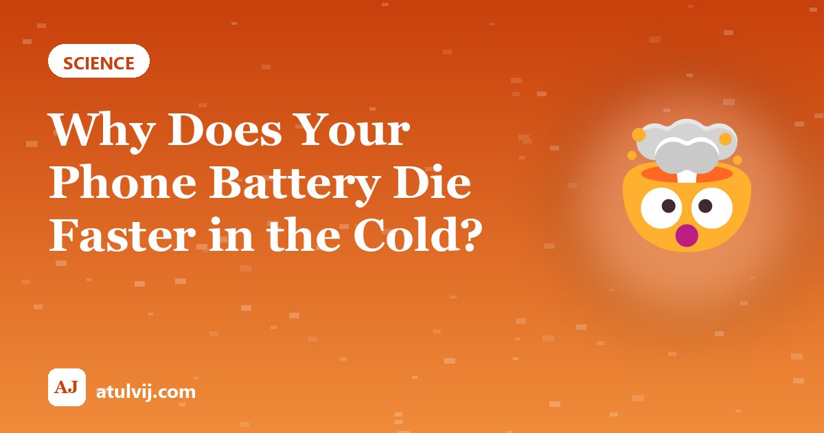 Why Does Your Phone Battery Die Faster in the Cold? 1