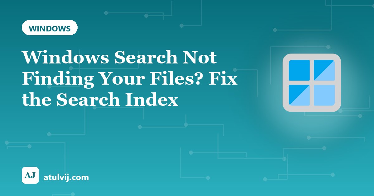 Windows Search Not Finding Your Files? Fix the Search Index 1
